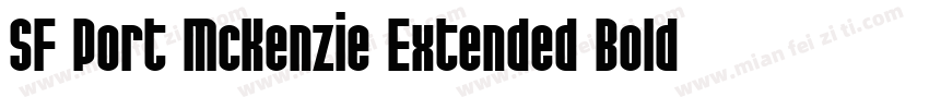 SF Port McKenzie Extended Bold字体转换